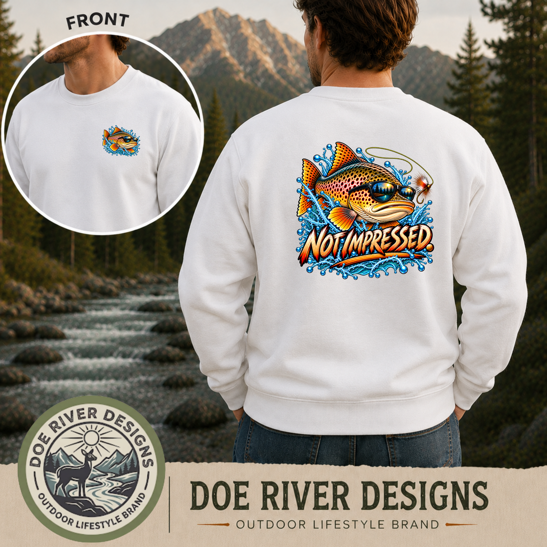 Not Impressed Trout Fishing Shirt & Sweatshirt | Funny Fishing Gift