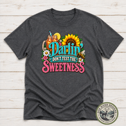 Darlin’ Don’t Test The Sweetness Shirt & Sweatshirt | Western Graphic Tee