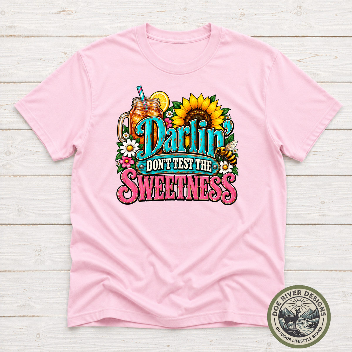 Darlin’ Don’t Test The Sweetness Shirt & Sweatshirt | Western Graphic Tee