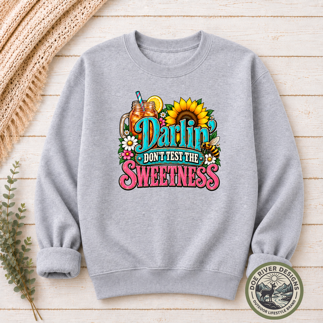Darlin’ Don’t Test The Sweetness Shirt & Sweatshirt | Western Graphic Tee
