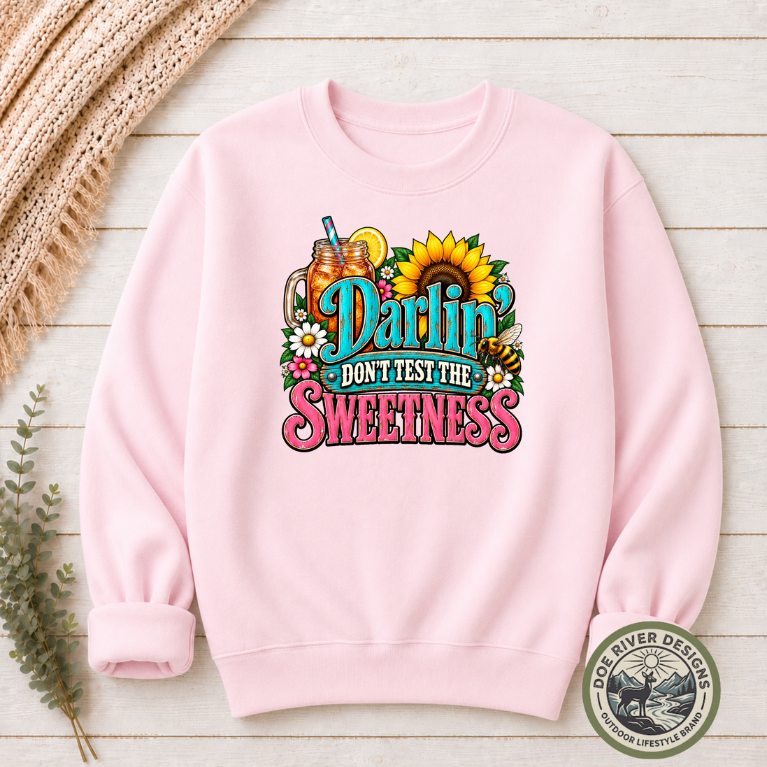 Darlin’ Don’t Test The Sweetness Shirt & Sweatshirt | Western Graphic Tee