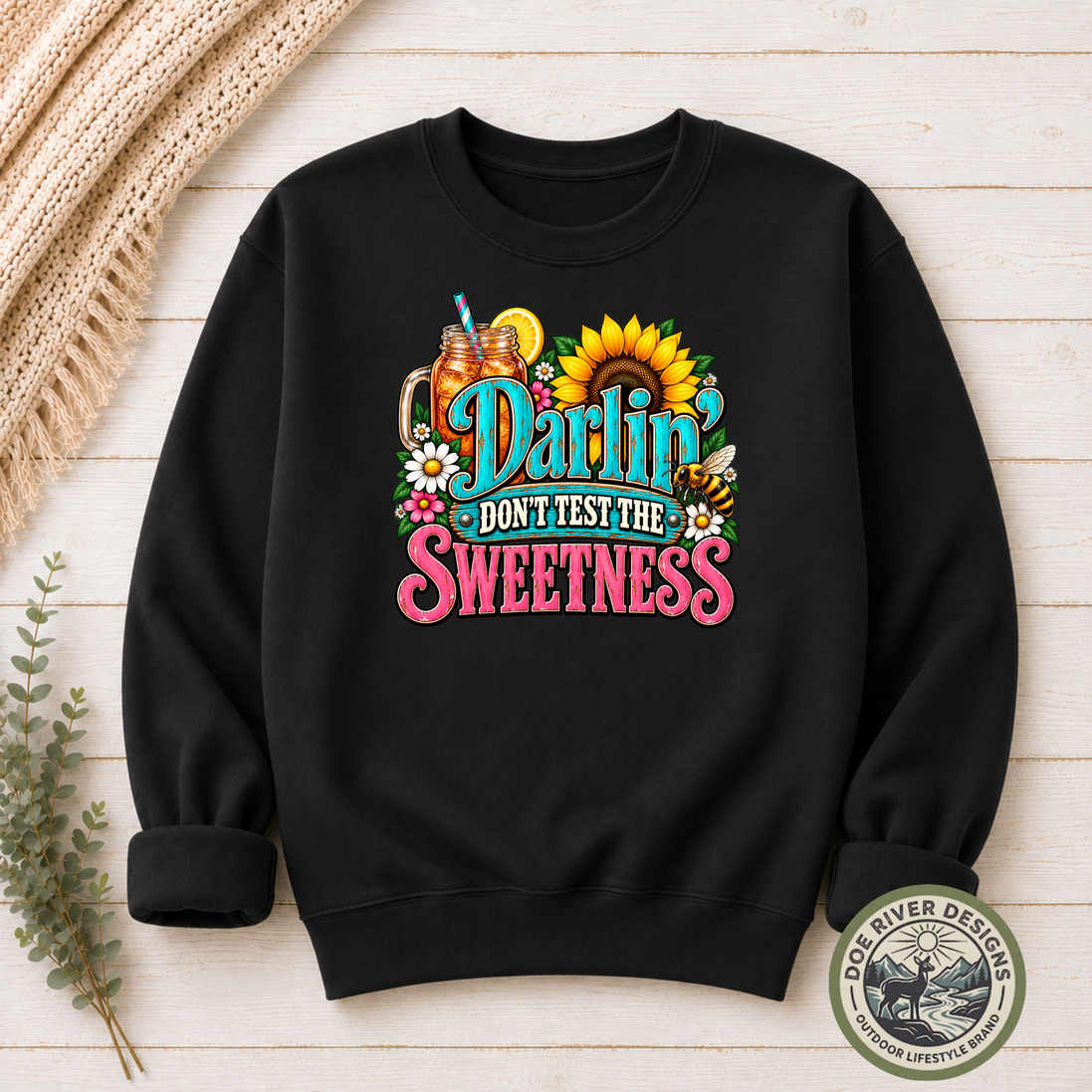 Darlin’ Don’t Test The Sweetness Shirt & Sweatshirt | Western Graphic Tee