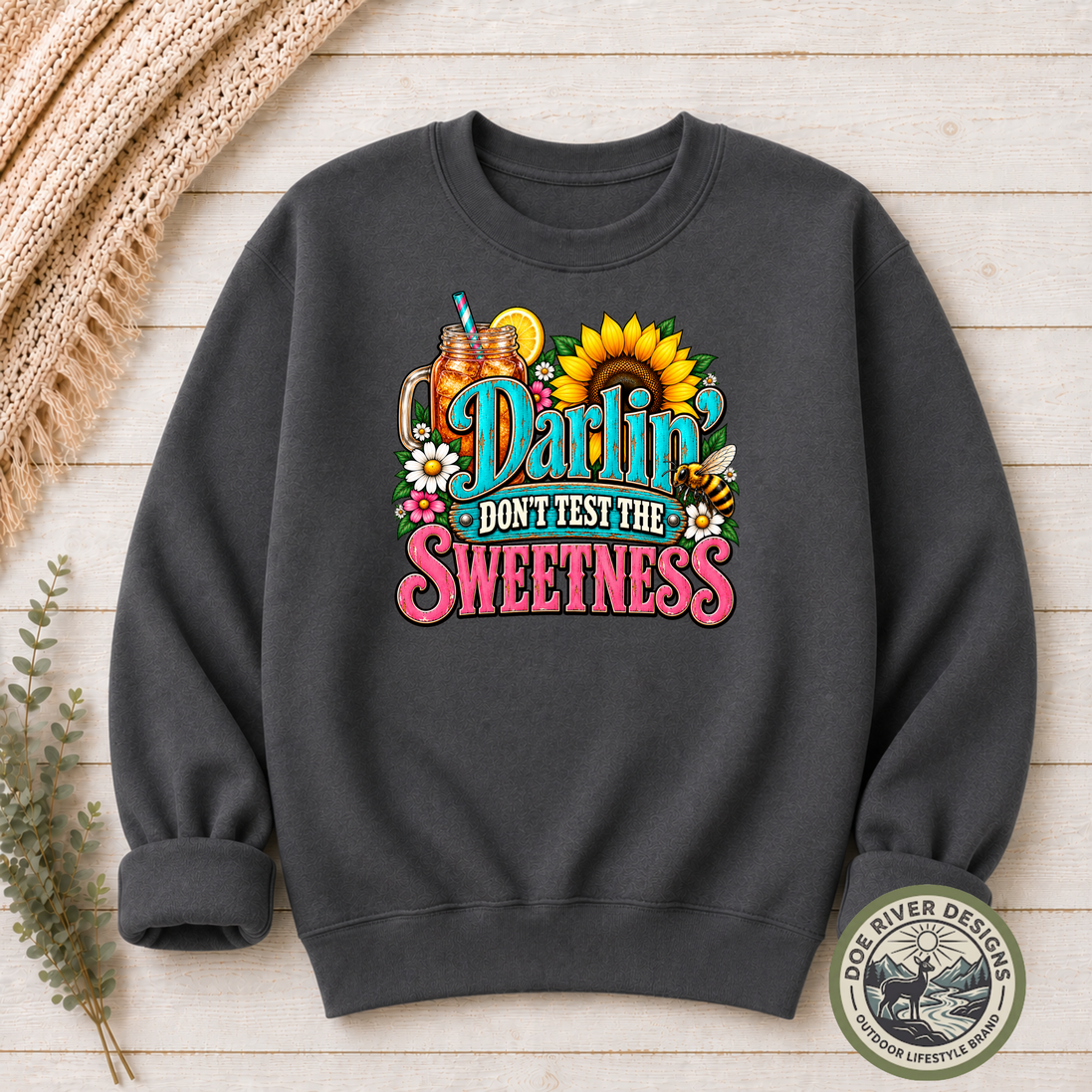 Darlin’ Don’t Test The Sweetness Shirt & Sweatshirt | Western Graphic Tee