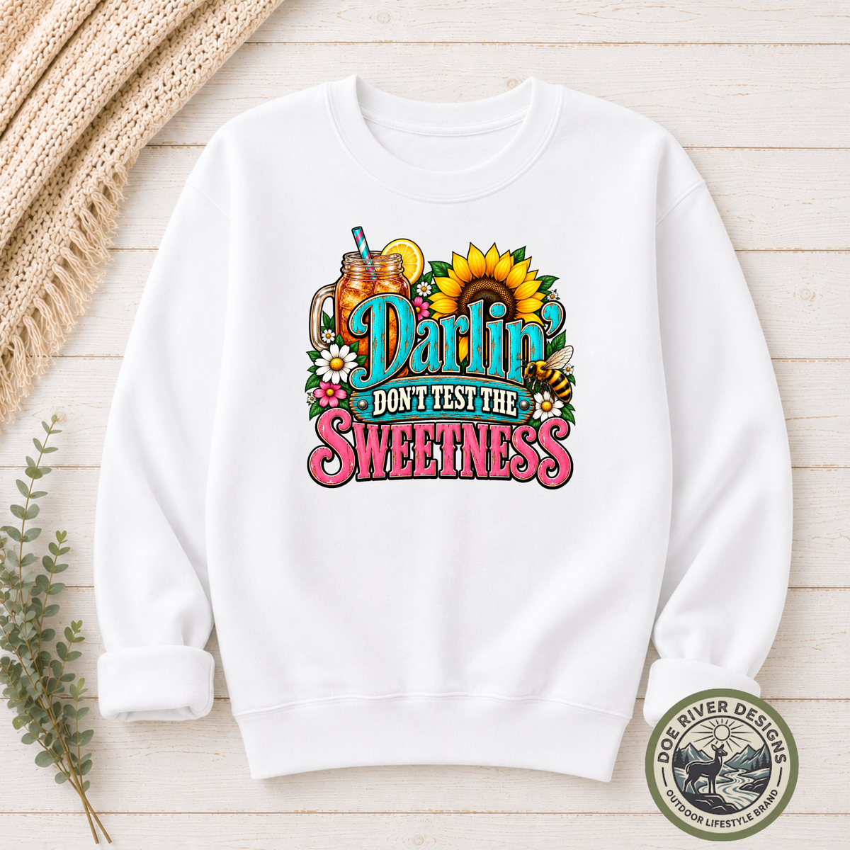 Darlin’ Don’t Test The Sweetness Shirt & Sweatshirt | Western Graphic Tee