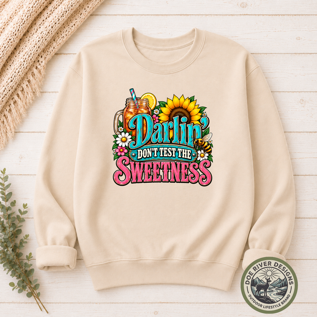 Darlin’ Don’t Test The Sweetness Shirt & Sweatshirt | Western Graphic Tee