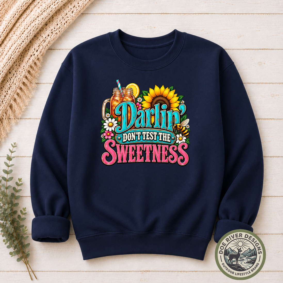 Darlin’ Don’t Test The Sweetness Shirt & Sweatshirt | Western Graphic Tee