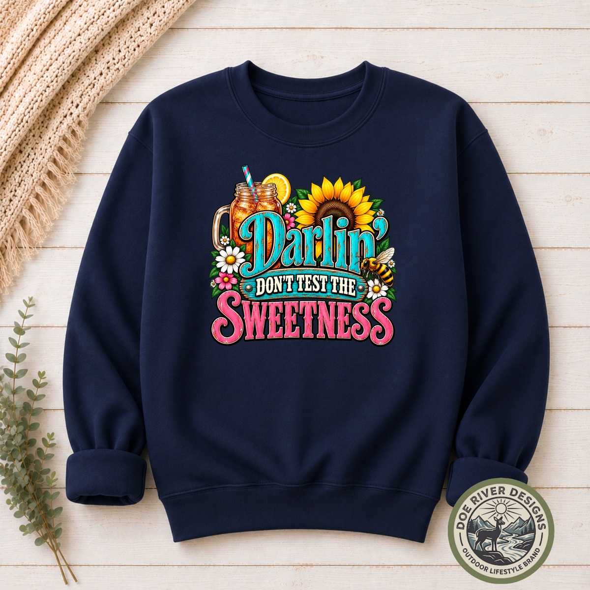 Darlin’ Don’t Test The Sweetness Shirt & Sweatshirt | Western Graphic Tee