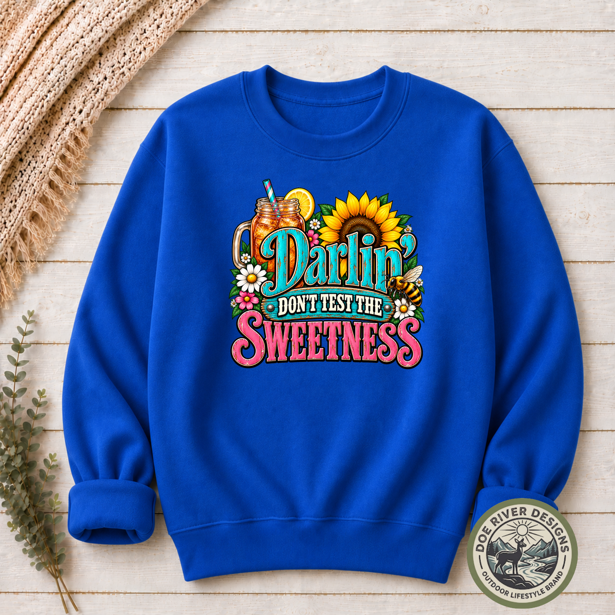Darlin’ Don’t Test The Sweetness Shirt & Sweatshirt | Western Graphic Tee