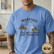 Marriage Advice Fly Fishing T-Shirt