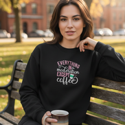 Black everything in moderation except coffee embroidered sweatshirt