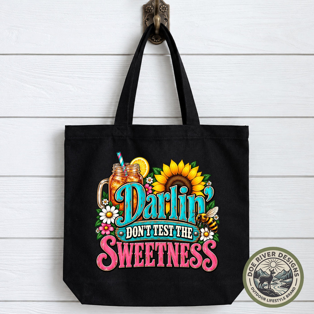 Southern Tote Bag, Darlin Don't Test the Sweetness, Southern Saying Tote, Country Girl Gift, Sassy Southern Gift, Canvas Tote Bag