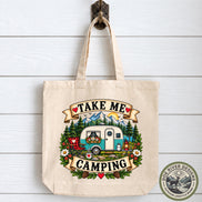 Camping Tote Bag, Take Me Camping Tote, Camper Gift, Camping Lover Gift, Camping Gift for Her, Happy Camper Bag, Canvas Tote Bag
