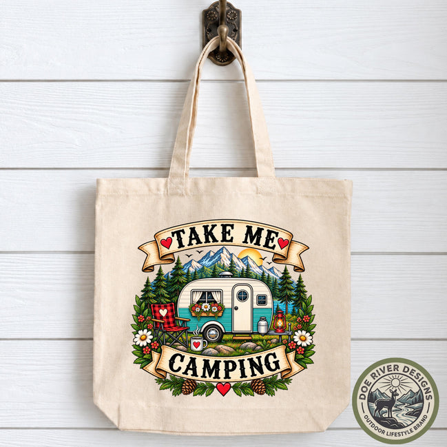 Camping Tote Bag, Take Me Camping Tote, Camper Gift, Camping Lover Gift, Camping Gift for Her, Happy Camper Bag, Canvas Tote Bag