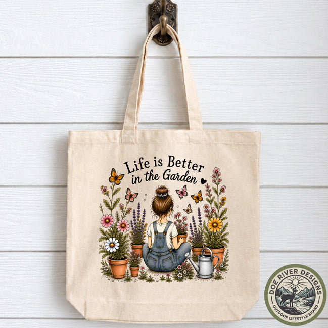 Garden Tote Bag, Life Is Better in the Garden, Gardening Tote Bag, Gardener Gift, Garden Lover Gift, Floral Tote Bag