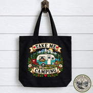Camping Tote Bag, Take Me Camping Tote, Camper Gift, Camping Lover Gift, Camping Gift for Her, Happy Camper Bag, Canvas Tote Bag