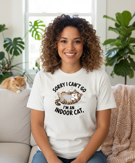 Sorry I Can't Go I'm An Indoor Cat T-Shirt - Gildan white